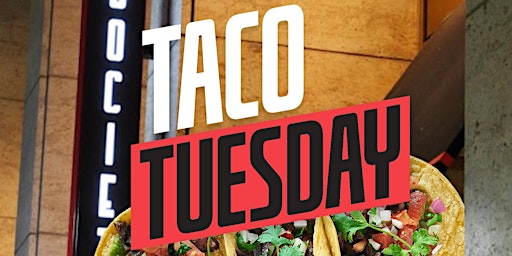 #TacoTuesday at Society on High W/ LIVE DJ!