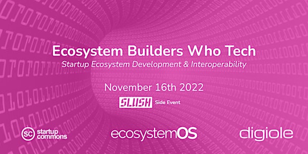 Ecosystem Builders Who Tech 2022