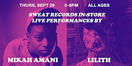 Sweat In-Store: MIKAH AMANI and LILITH