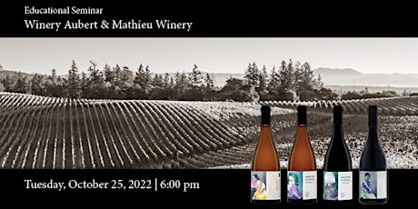 Educational Seminar: Winery Aubert & Mathieu Winery