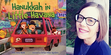 Julie Anna Blank, Hanukkah in Little Havana - KIDS EVENT!