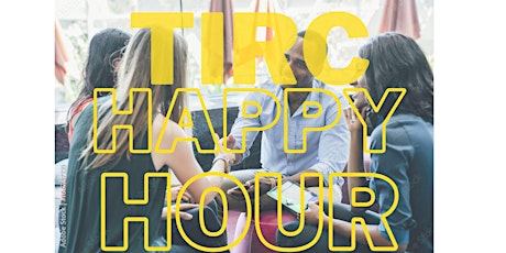 TiRC Happy Hour