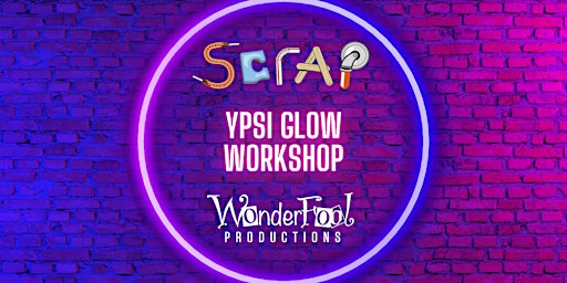 Ypsi Glow Workshop