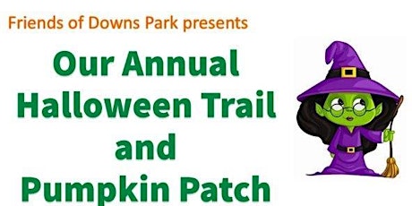 Halloween Trail and Pumpkin Patch - Saturday, 10/15