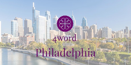 4word: Philadelphia In-Person Gathering
