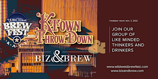 KTown Throw Down: Business & Brew November Networking @ Wild West Brew Fest