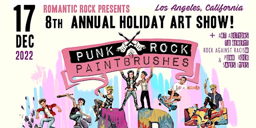8th Annual PUNK ROCK & PAINT BRUSHES Holiday art show!