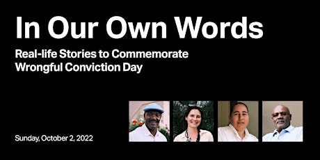 In Our Own Words: Real-life Stories to Commemorate Wrongful Conviction Day