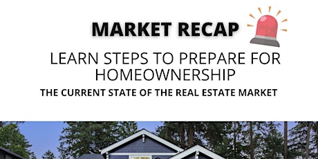 Market Recap Home Buyers Webinar