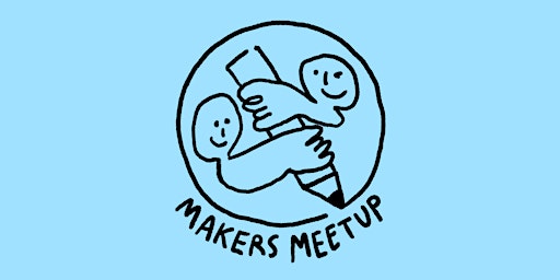 Imagem principal do evento Maker's Meetup