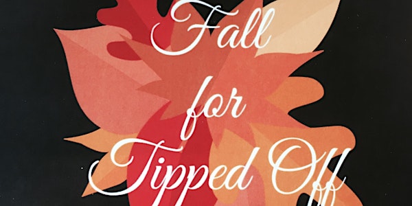 Fall for Tipped Off