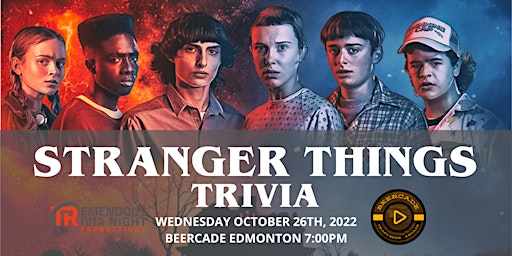 Stranger Things Trivia Night at Beercade Edmonton!