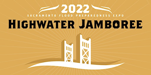 2022 Highwater Jamboree: Flood Prep Exposition