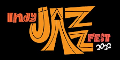 Indy Jazz Fest After-Sets Night #2