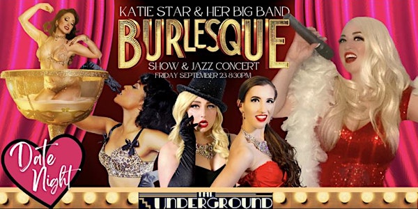Katie Star & Her Big Band-- Burlesque Show & Jazz Concert