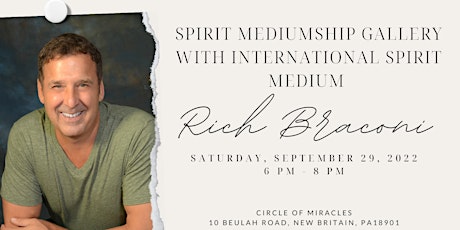 Spirit Mediumship Gallery with International Spirit Medium Rich Braconi