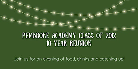 Pembroke Academy Class of 2012 Reunion