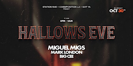 HALLOWS EVE with MIGUEL MIGS