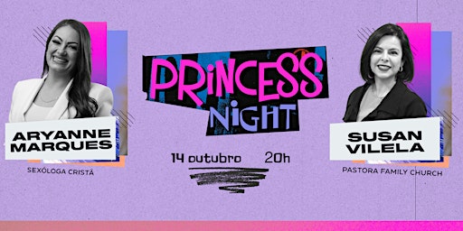 Princess Night com Aryane Marques - Sexóloga