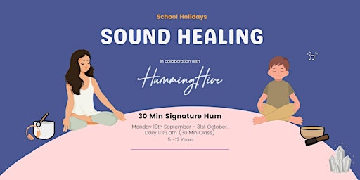 Sound Healing - Child Friendly Signature Hum