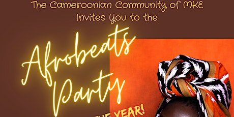 Afrobeats Party - Hosted by the Cameroonian Community of MKE