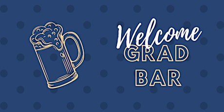 GSA Welcome Grad Bar primary image