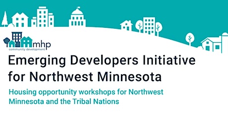 Emerging Developers Initiative: Housing and Economic Development Workshop