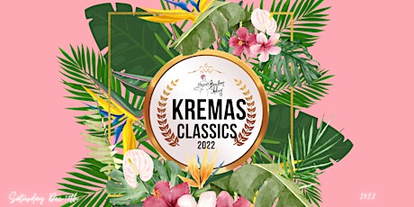 The 2nd Annual Kremas Classics presented by Bonbon Lakay