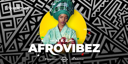 AFROVIBEZ Milwaukee's Biggest AfroBeats Experience (Flag Day Edition)