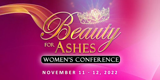 Beauty for Ashes Women's Conference2022