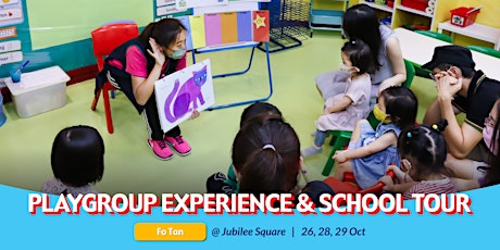 Box Hill - Playgroup Experience & School Tour @ Fo Tan Campus