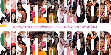 Ellevate Uplifting Women Experience - Count Down to Cyprus