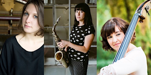 Allison Au, Mili Hong, and Jodi Proznick Trio