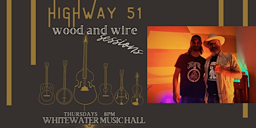 Highway 51 Wood & Wire Sessions: Kevin Troestler &