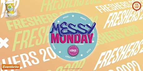 Messy Mondays @ The Shack
