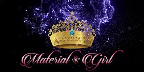 Amanda V's Material Girl w/ Princess and The Evolution