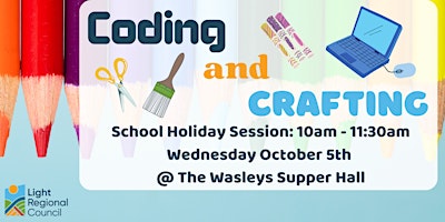 School Holidays – Coding, Craft, Lego and More @ The Wasleys Supper Hall