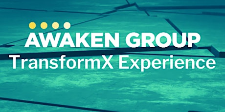 Awaken Group's TransformX Experience primary image