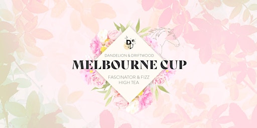 Fascinator & Fizz Melbourne Cup High Tea