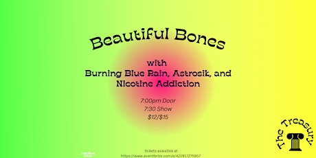 Beautiful Bones with Burning Blue Rain, Astrosik, and Nicotine Addiction