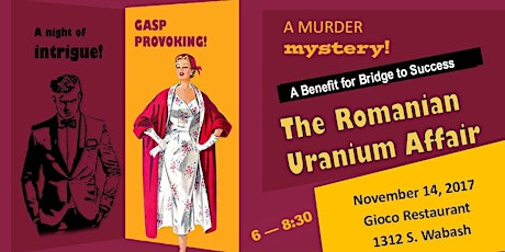 The Romanian Uranium Affair Murder Mystery Night Benefit primary image