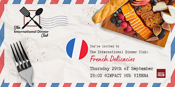 The International Dinner Club: French Delicacies