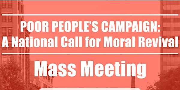 Poor People's Campaign : Boston Moral Revival Mass Meeting