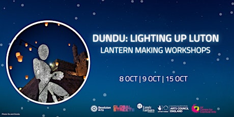DUNDU: Lighting up Luton Lantern Workshops - Sun 9 Oct