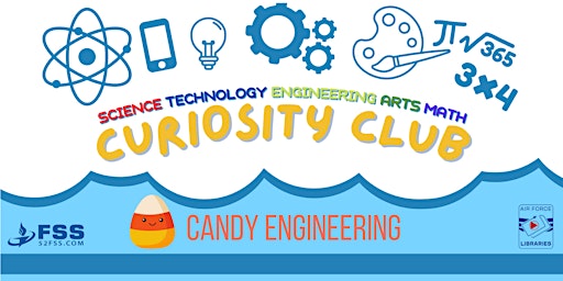 Curiosity Club: Candy Engineering!