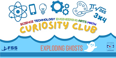 Curiosity Club: Exploding Ghosts!