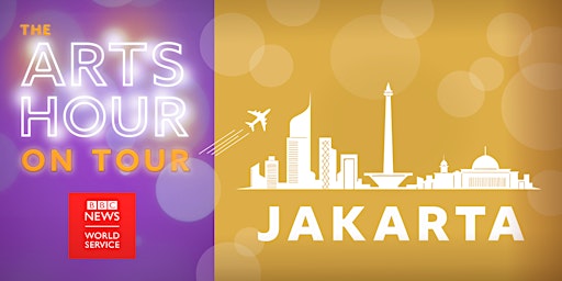 BBC World Service Radio's The Arts Hour on Tour in Jakarta