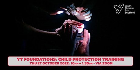 Youth Theatre Foundations: Child Protection Training