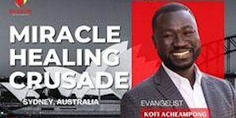 Miracle Healing Crusade, Sydney Australia