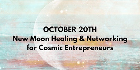 New Moon Scorpio Energy Healing & Networking for Conscious Entrepreneurs